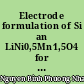 Electrode formulation of Si an LiNi0,5Mn1,5O4 for Li-on Battery applied to electric traction