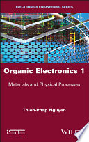 Organic electronics : 1 : Materials and physical processes