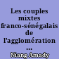 Les couples mixtes franco-sénégalais de l'agglomération nantaise et le divorce : Le poids des coutumes et traditions matrimoniales