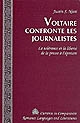 Voltaire confronte les journalistes : la tolérance et la liberté de la presse à l'épreuve