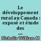 Le développement rural au Canada : exposé et étude des opinions des organismes membres du Conseil canadien de l'aménagement rural