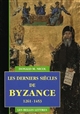 Les derniers siècles de Byzance : 1261-1453