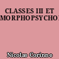 CLASSES III ET MORPHOPSYCHOLOGIE