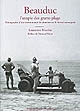 Beauduc, l'utopie des gratte-plage : ethnographie d'une communauté de cabaniers sur le littoral camarguais