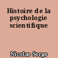 Histoire de la psychologie scientifique
