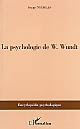 La psychologie de W. Wundt (1832-1920)