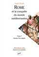 Rome et la conquête du monde méditerranéen (264-27 av. J.-C.) : Tome 2 : Genèse d'un empire