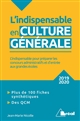 L'indispensable en culture générale : 2019-2020 : classes préparatoires, IEP, concours administratifs