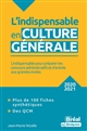 L'indispensable en culture générale : 2020-2021 : classes préparatoires, IEP, concours administratifs