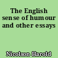 The English sense of humour and other essays