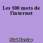 Les 100 mots de l'internet