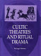Cultic theatres and ritual drama : a study in regional development and religious interchange between East and West in antiquity
