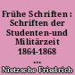Frühe Schriften : Schriften der Studenten-und Militärzeit 1864-1868 : 3