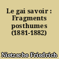 Le gai savoir : Fragments posthumes (1881-1882)