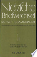 Nietzsche Briefwechsel : kritische Gesamtausgabe : 1,1 : Briefe von Friedrich Nietzsche : Juni 1850-September 1864 : Briefe an Friedrich Nietzsche : Oktober 1849-September 1864