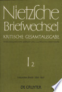 Nietzsche Briefwechsel : kritische Gesamtausgabe : 1,2 : Briefe von Friedrich Nietzsche : September 1864-April 1869