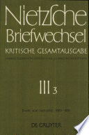 Nietzsche Briefwechsel : kritische Gesamtausgabe : Dritte Abteilung : Dritter Band : Friedrich Nietzsche Briefe : Januar 1885-Dezember 1886