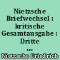 Nietzsche Briefwechsel : kritische Gesamtausgabe : Dritte Abteilung : Fünfter Band : Friedrich Nietzsche Briefe : Januar 1887-Januar 1889
