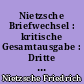 Nietzsche Briefwechsel : kritische Gesamtausgabe : Dritte Abteilung : Sechster Band : Briefe an Friedrich Nietzsche : Januar 1887-Januar 1889