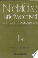 Nietzsche Briefwechsel : kritische Gesamtausgabe : Zweite Abteilung : Vierter Band : Briefe an Friedrich Nietzsche : Mai 1872-Dezember 1874