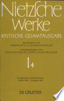 Nietzsche Werke : Kritische Gesamtausgabe : 1,4 : Nachgelassene Aufzeichnungen : Herbst 1864 - Frühjahr 1868
