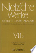 Nietzsche Werke : Kritische Gesamtausgabe : 7,2 : Nachgelassene Fragmente : Frühjahr bis Herbst 1884