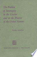 The Problem of sovereignty in the charter and in the practice of the United Nations
