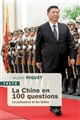 La Chine en 100 questions : la puissance ou les failles