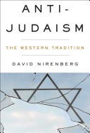Anti-judaism : the Western tradition