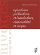 Opérations prédicatives et énonciatives, contrastivité et corpus : hommage à Jean Chuquet et à Hélène Chuquet