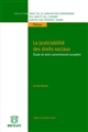 La justiciabilité des droits sociaux : étude de droit conventionnel européen