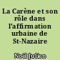 La Carène et son rôle dans l'affirmation urbaine de St-Nazaire