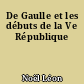 De Gaulle et les débuts de la Ve République