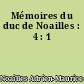 Mémoires du duc de Noailles : 4 : 1
