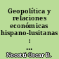 Geopolítica y relaciones económicas hispano-lusitanas : Cuenca Rioplatense, 1494-1777