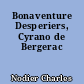 Bonaventure Desperiers, Cyrano de Bergerac