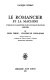 Le romancier et la machine : l'image de la machine dans le roman français : 1850-1900 : 2 : Jules Verne-Villiers de l'Isle-Adam