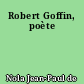 Robert Goffin, poète