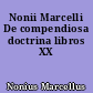 Nonii Marcelli De compendiosa doctrina libros XX