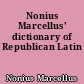 Nonius Marcellus' dictionary of Republican Latin