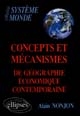 Concepts et mécanismes de géographie économique contemporaine