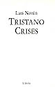 Tristano : Crises