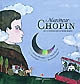 Monsieur Chopin ou le voyage de la note bleue