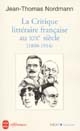 La critique littéraire française au XIXe siècle, 1800-1914