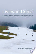 Living in denial : climate change, emotions and everyday life