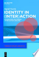 Identity in (inter)action : introducing multimodal (inter)action analysis