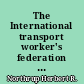 The International transport worker's federation and flag of convenience shipping