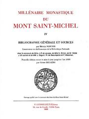 Millénaire monastique du Mont-Saint-Michel : IV : Bibliographie générale et sources