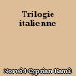 Trilogie italienne