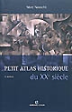 Petit atlas historique du XXe siècle
